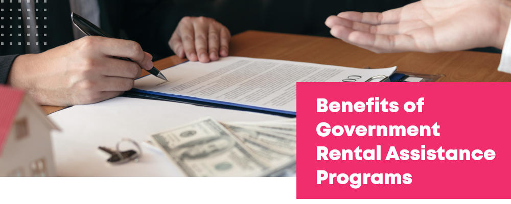 Exploring the Benefits of Government Rental Assistance Programs