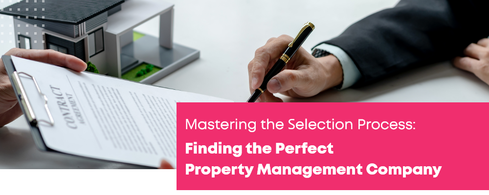 How to Select the Right Property Management Company?