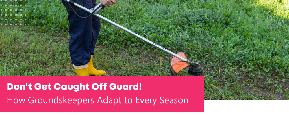 How Groundskeeper Services Adapt to Changing Weather Conditions