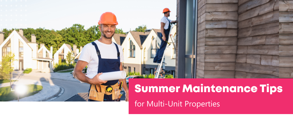 Summer Maintenance Tips for Multi-Unit Properties