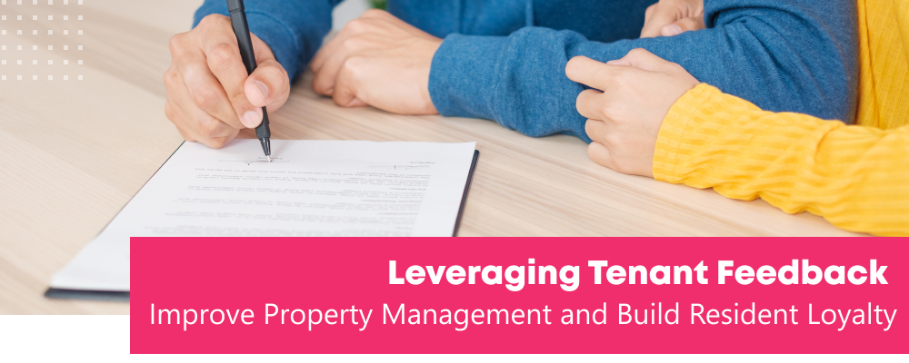 Leveraging Tenant Feedback to Improve Property Management