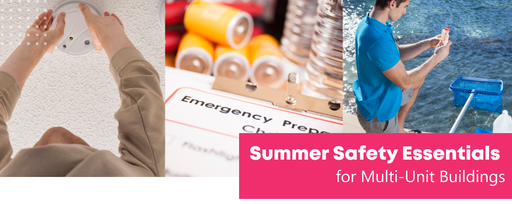 Summer Safety Essentials for Multi-Unit Buildings